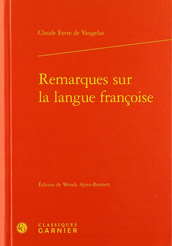 Remarques sur la langue françoise: 1