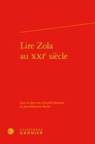 Lire Zola au XXIe siècle