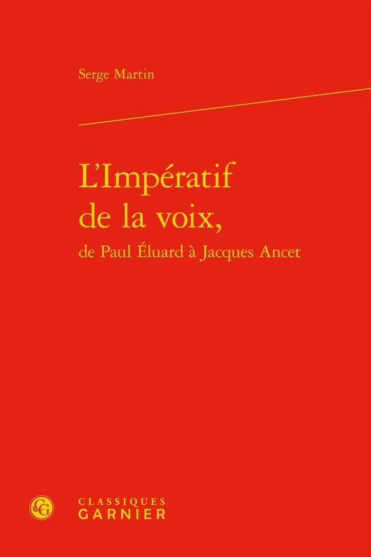 L'Imperatif de la Voix,: 80 (Etudes de Litterature Des Xxe Et Xxie Siecles)