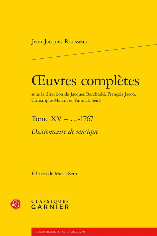 Oeuvres Completes: Dictionnaire de Musique: 40 (Bibliotheque Du Xviiie Siecle)