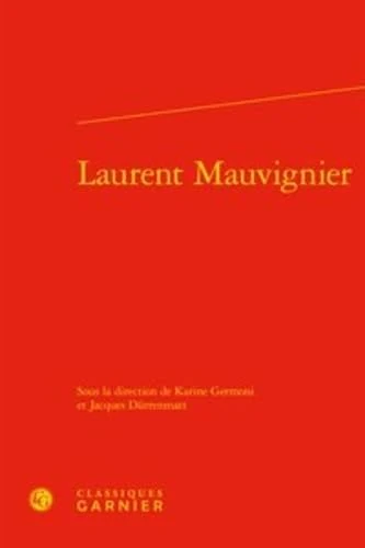 Laurent Mauvignier: 7 (Ecrivains Francophones D'Aujourd'hui)