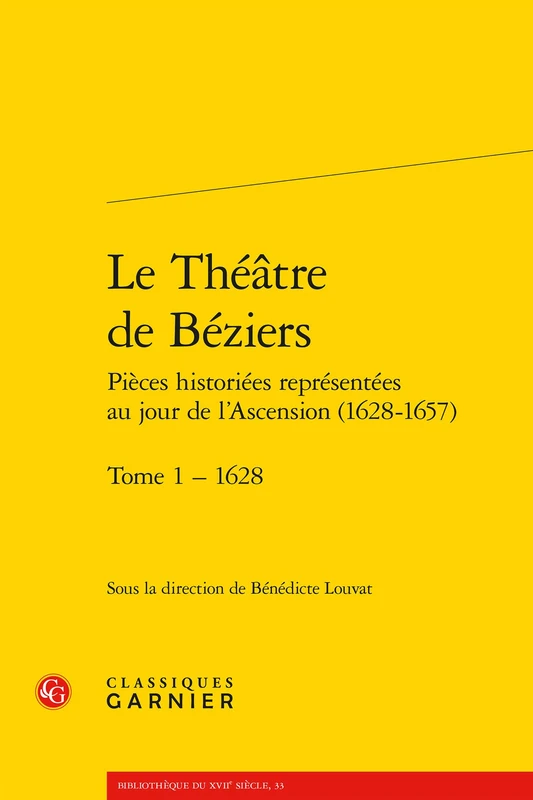 Le Theatre de Beziers: Tome 1, 1628 (Bibliotheque Du XVIIe Siecle) - Image 1
