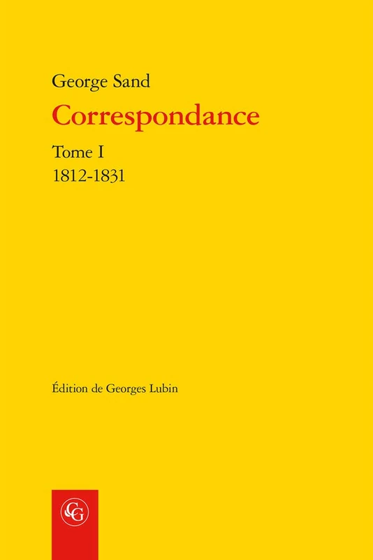 Correspondance. Tome I: 1812-1831 (Bibliotheque Du Xixe Siecle) - Image 1