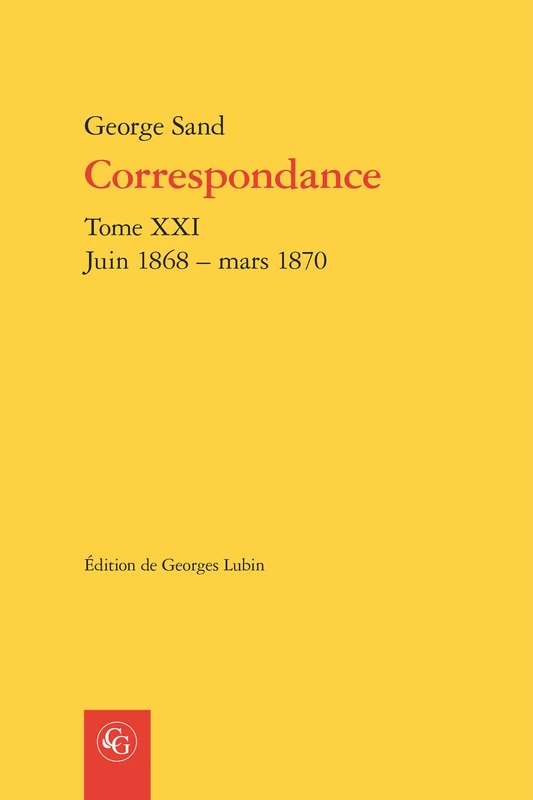 Correspondance, Tome XXI: Juin 1868 - Mars 1870: 21 (Bibliotheque Du Xixe Siecle) - Image 1