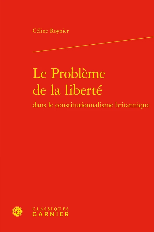 Le Probleme de la Liberte: 11 (Bibliotheque de la Pensee Juridique)
