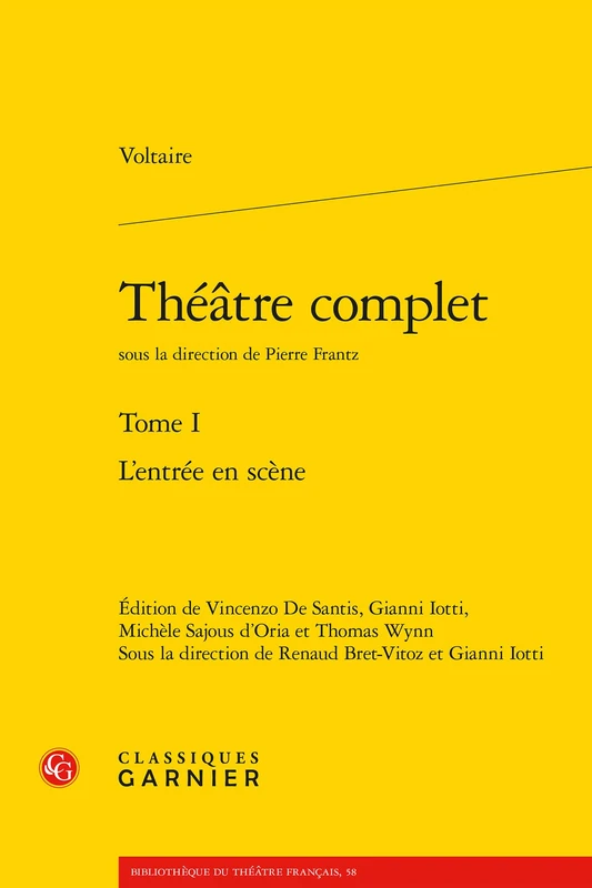 Theatre Complet. Tome I: L'Entree En Scene: 58 (Bibliotheque Du Theatre Francais)