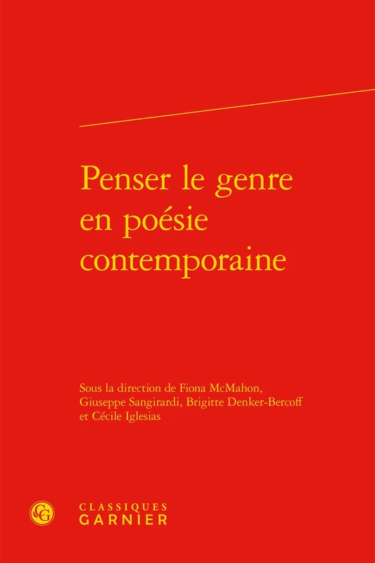 Penser Le Genre En Poesie Contemporaine: 33 (Litterature generale et comparee)