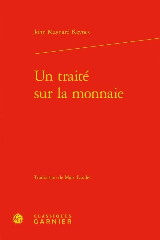 Un Traite Sur La Monnaie: 7 (Ecrits Sur L'Economie)