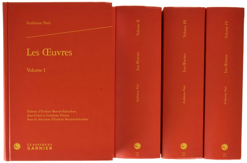Les Oeuvres: Volumes 1 à 4: 220-223 (Textes de La Renaissance)