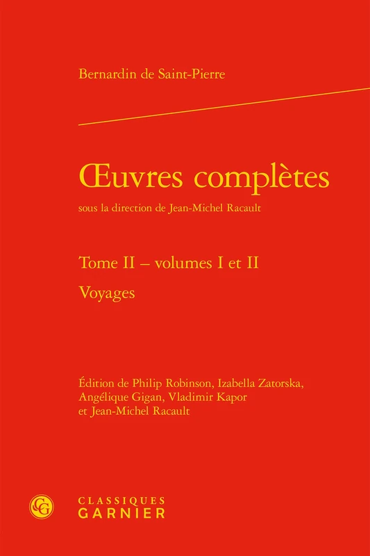 Oeuvres Completes, Tome II: Voyages: 43 (Bibliotheque Du Xviiie Siecle)