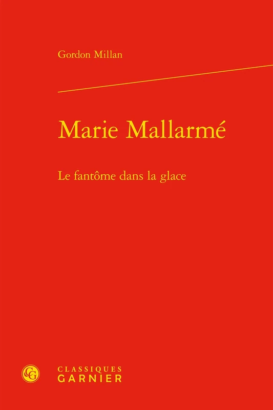 Marie Mallarme: Le Fantome Dans La Glace: 95 (Etudes Romantiques Et Dix-Neuviemistes) - Image 1