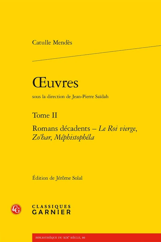 Oeuvres, Tome II: Romans Decadents - Le Roi Vierge, Zo'har, Mephistophela: 80 (Bibliotheque Du Xixe Siecle) - Image 1