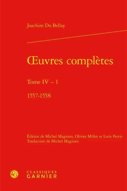 Oeuvres Completes. Tome IV-1: 1557-1558: 224 (Textes de La Renaissance)