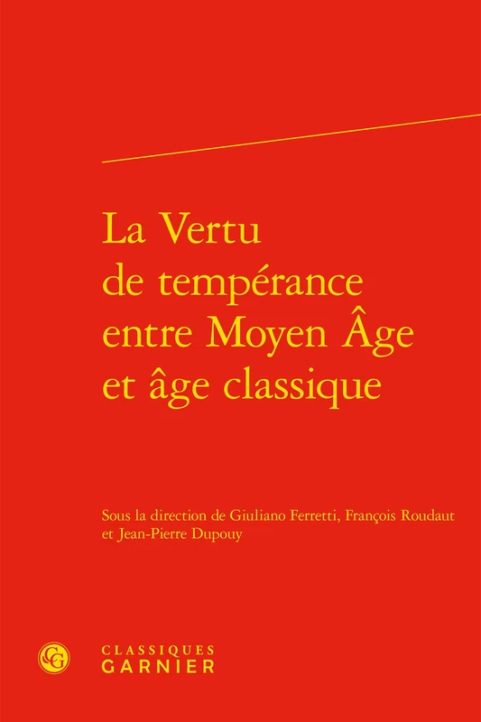 La Vertu de Temperance Entre Moyen Age Et Age Classique: 106 - Image 1