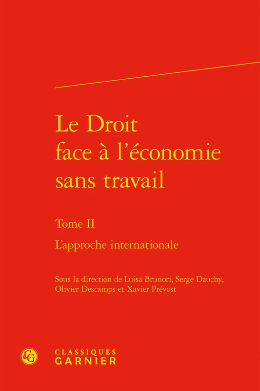 Le Droit Face a l'Economie Sans Travail: L'Approche Internationale: 7 (Histoire Du Droit) - Image 1