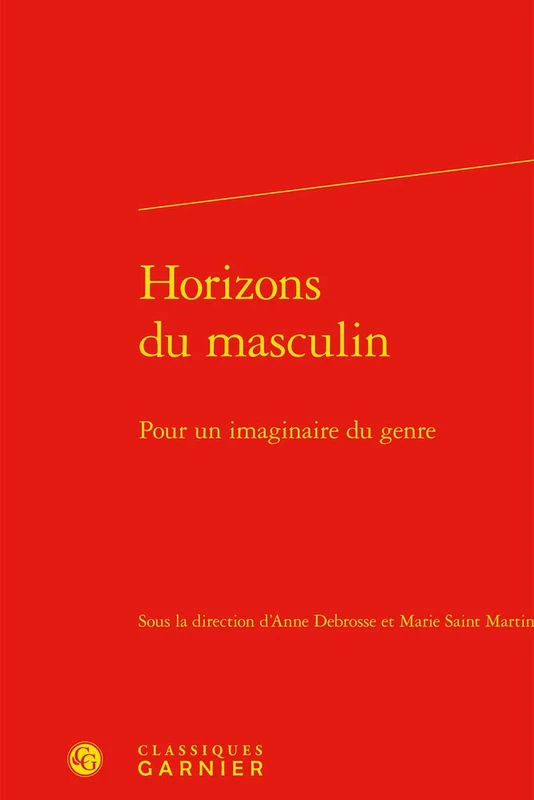 Horizons Du Masculin: Pour Un Imaginaire Du Genre: 36