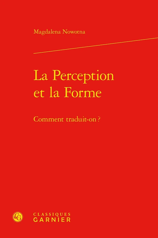 La Perception Et La Forme: Comment Traduit-On?: 1