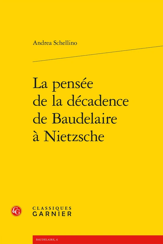 La Pensee de la Decadence de Baudelaire a Nietzsche: 6 - Image 1