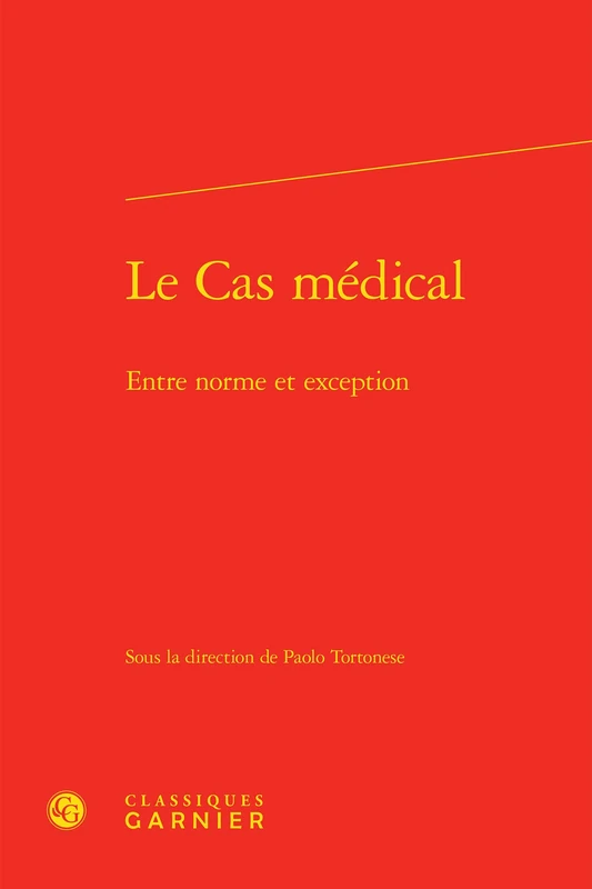 Le Cas Medical: Entre Norme Et Exception: 50