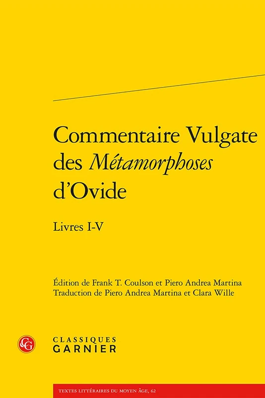 Commentaire Vulgate Des Metamorphoses d'Ovide: Livres I-V: 2