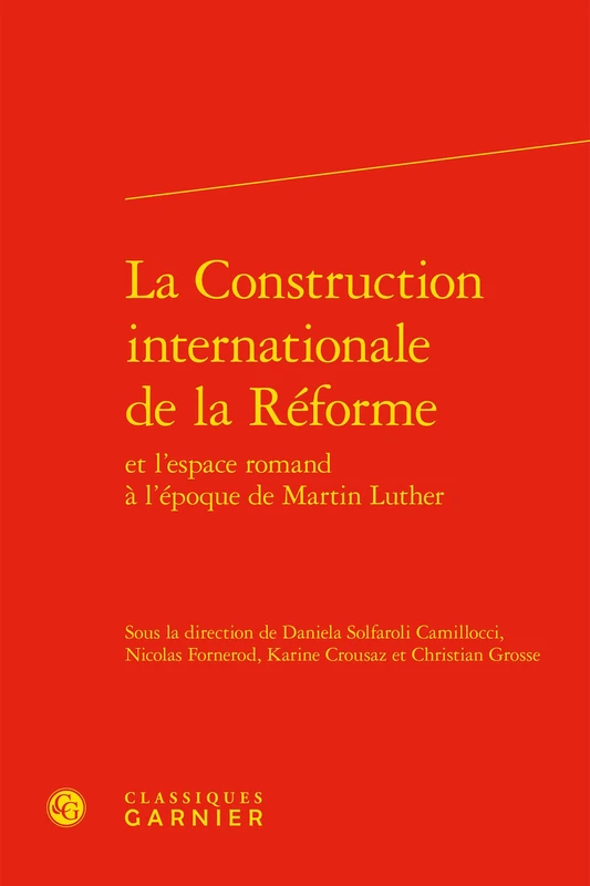 La Construction Internationale de la Reforme: 3 (Histoire Religieuse, 3)