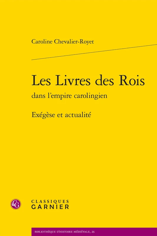 Les Livres Des Rois: Exegese Et Actualite: 26 (Bibliotheque D'Histoire Medievale) - Image 1