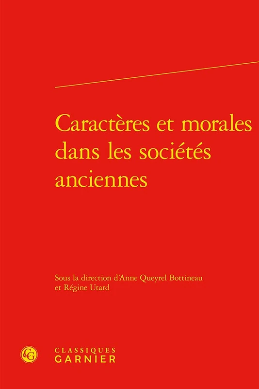 Caracteres Et Morales Dans Les Societes Anciennes: 9