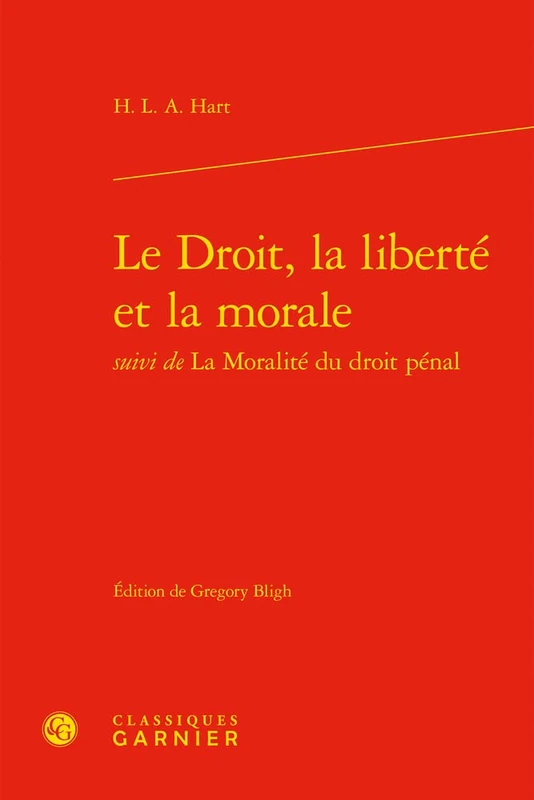 Le Droit, La Liberte Et La Morale (Bibliotheque De La Pensee Juridique, 18)