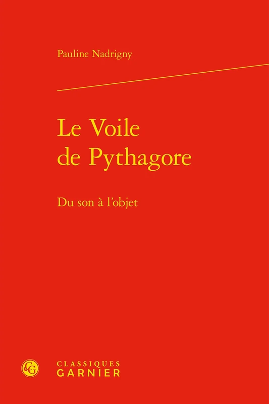 Le Voile de Pythagore: Du Son a l'Objet: 17 (Philosophies Contemporaines)