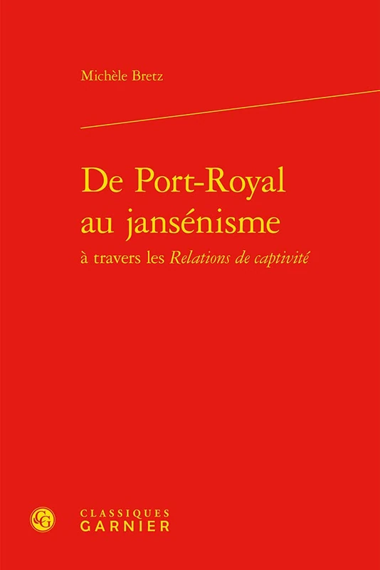 de Port-Royal Au Jansenisme: 45 (Univers Port-Royal)