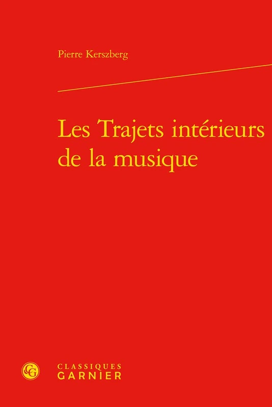 Les Trajets Interieurs de la Musique