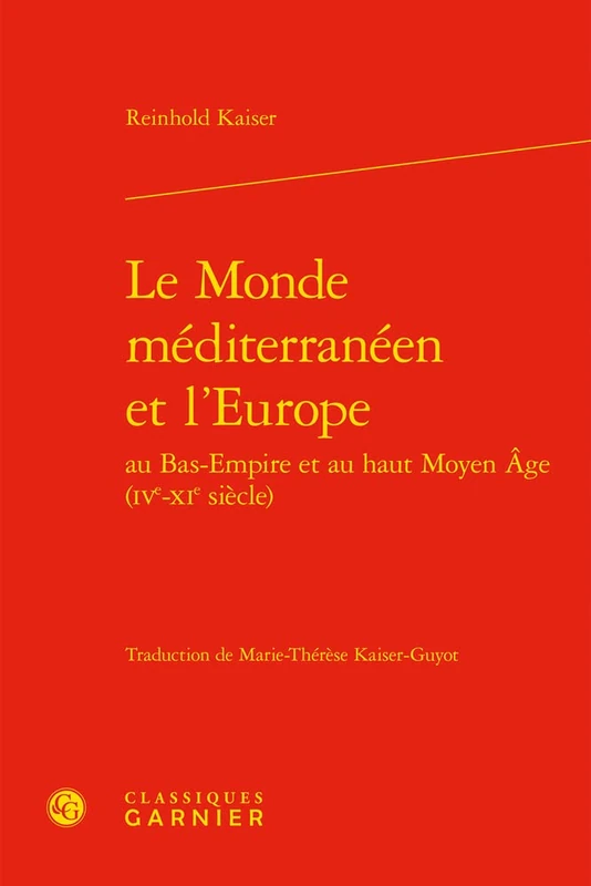 Le Monde Mediterraneen Et l'Europe (Bibliotheque D'histoire Medievale, 29)