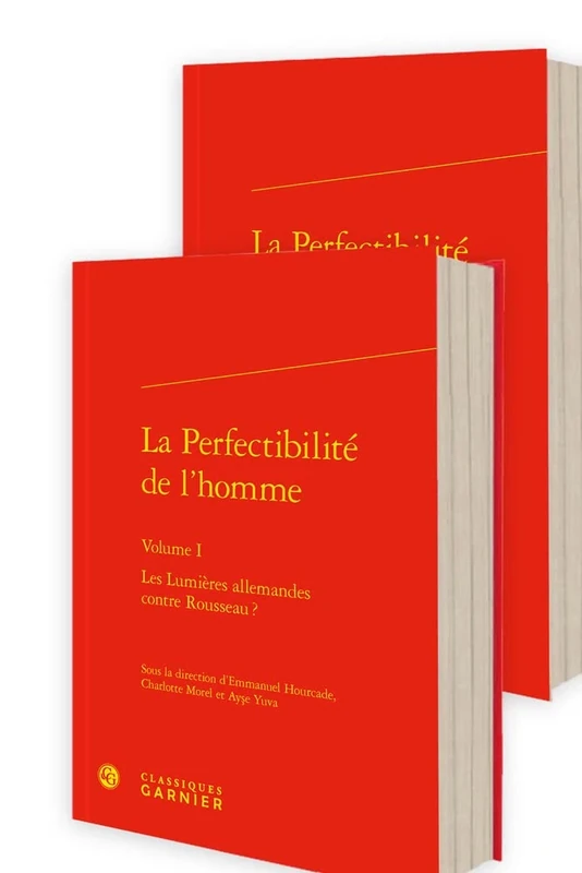 La Perfectibilite de l'Homme: Les Lumieres Allemandes Contre Rousseau ? (Textes De Philosophie, 19)