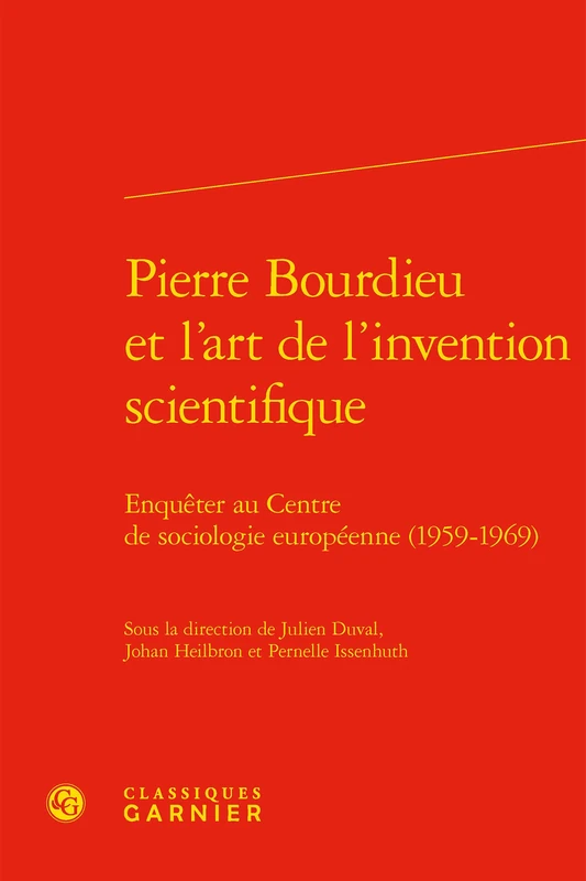 Pierre Bourdieu Et l'Art de l'Invention Scientifique: Enqueter Au Centre de Sociologie Europeenne (1959-1969) (Bibliotheque Des Sciences Sociales, 10) - Image 1