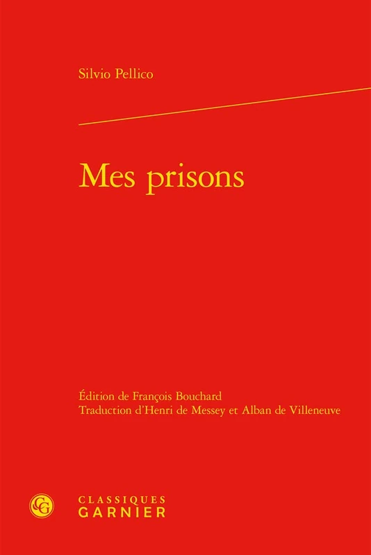 Mes Prisons (Litteratures Du Monde, 38)