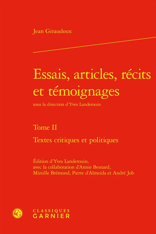 Essais, Articles, Recits Et Temoignages: Textes Critiques Et Politiques: Tome II (Bibliotheque De Litterature Du Xxe Siecle, 41) - Image 1