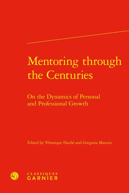 Mentoring Through the Centuries: On the Dynamics of Personal and Professional Growth
