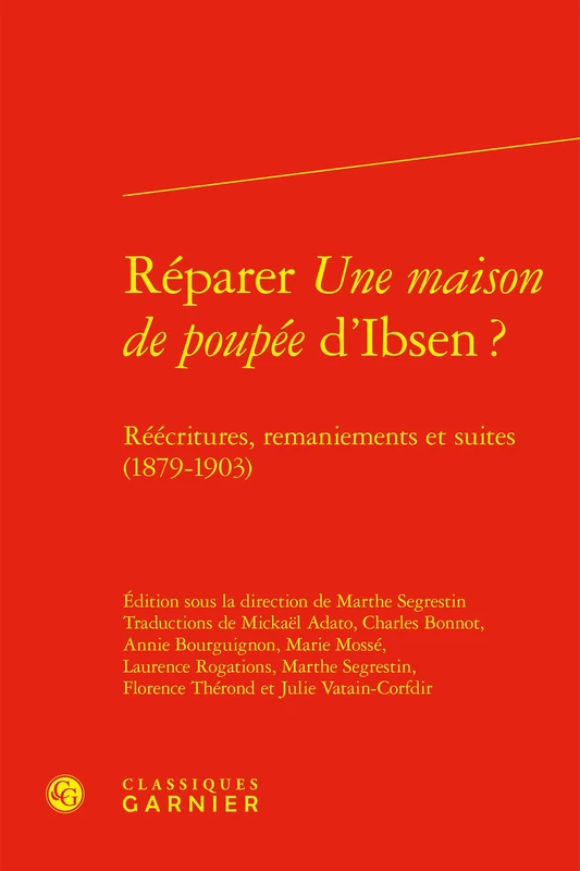 Reparer Une Maison de Poupee d'Ibsen ?: Reecritures, Remaniements Et Suites (1879-1903) (Litteratures Du Monde, 43) - Image 1