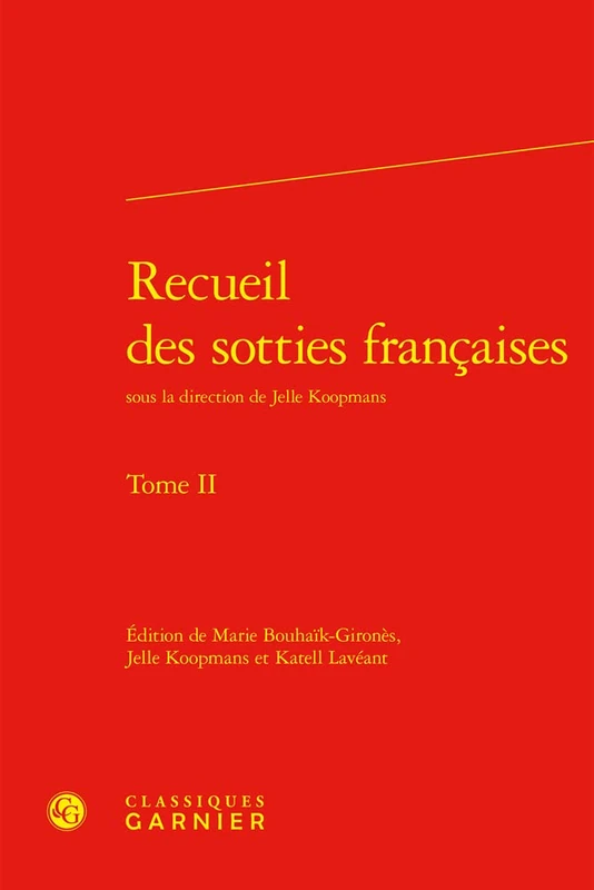 Recueil Des Sotties Francaises: Tome 2: Tome II (Bibliotheque Du Theatre Francais, 95) - Image 1