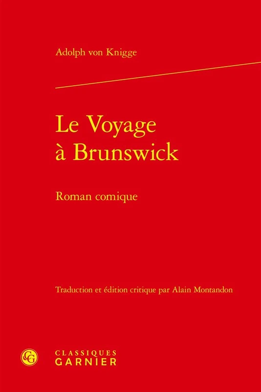 Le Voyage a Brunswick: Roman Comique (Lire le dix-huitieme siecle, 7)