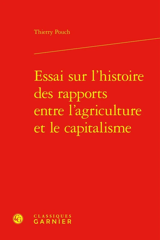 Essai Sur l'Histoire Des Rapports Entre l'Agriculture Et Le Capitalisme: 28 (Problematiques De Traduction, 28) - Image 1