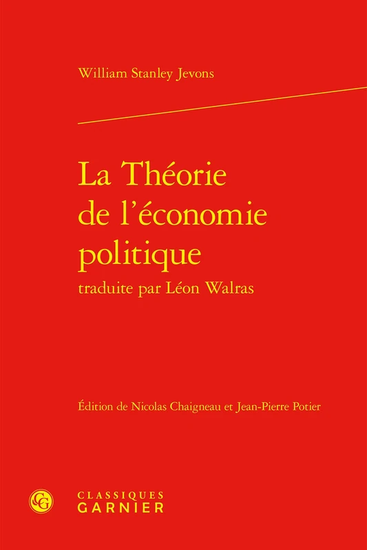 La Theorie de l'Economie Politique Traduite Par Leon Walras: 12 (Problematiques De Traduction, 12)