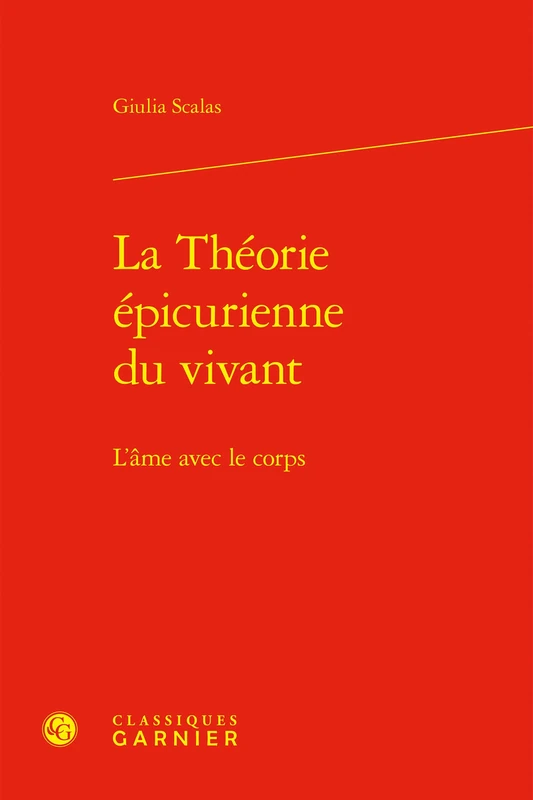La Theorie Epicurienne Du Vivant: L'Ame Avec Le Corps (Les Anciens Et Les Modernes - Etudes De Philosophie, 54) - Image 1
