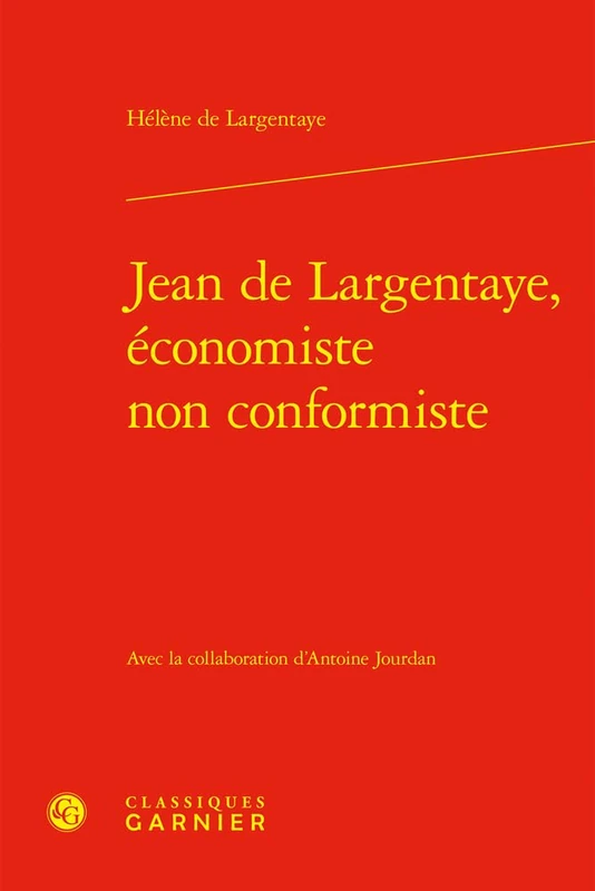 Jean de Largentaye, Economiste Non Conformiste: 31 (Problematiques de traduction, 31) - Image 1