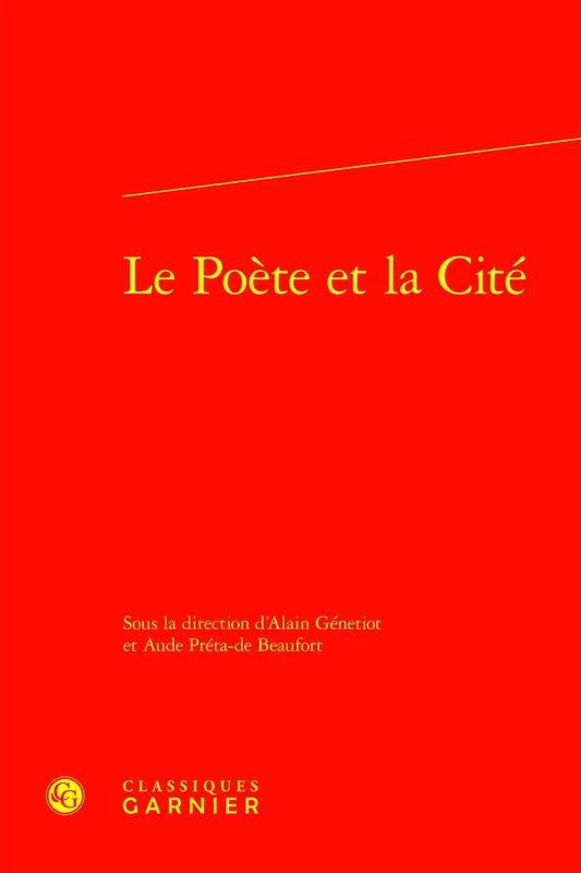 Le Poete Et La Cite: 6 (Confluences litteraires, 6)