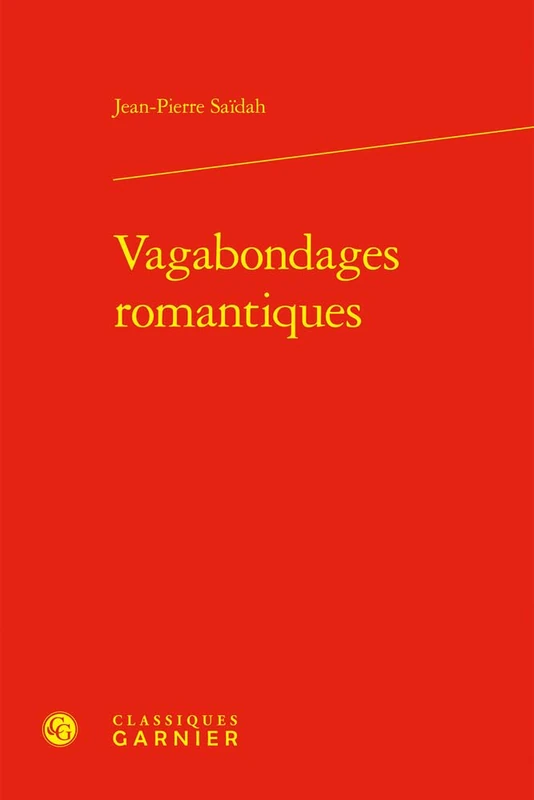 Vagabondages Romantiques (Etudes romantiques et dix-neuviemistes, 126) - Image 1