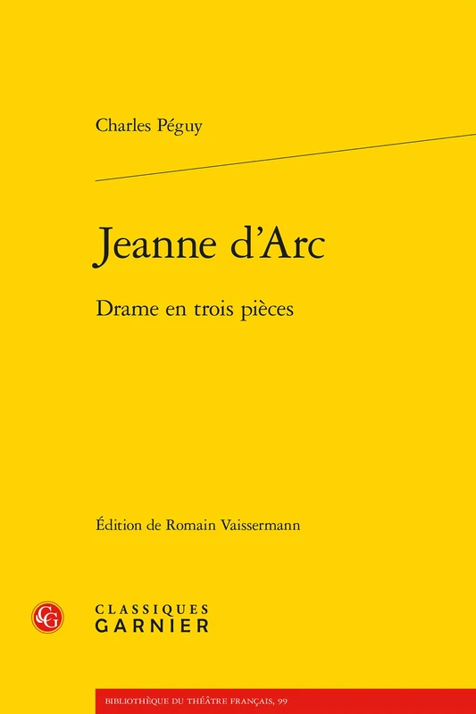 Jeanne d'Arc: Drame En Trois Pieces (Bibliotheque du theatre francais, 99)