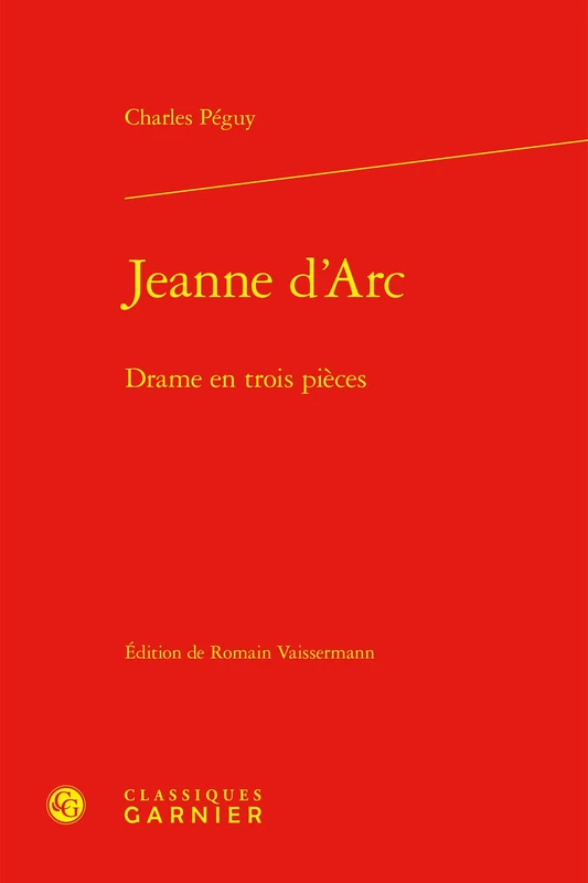 Jeanne d'Arc: Drame En Trois Pieces (Bibliotheque du theatre francais, 99)