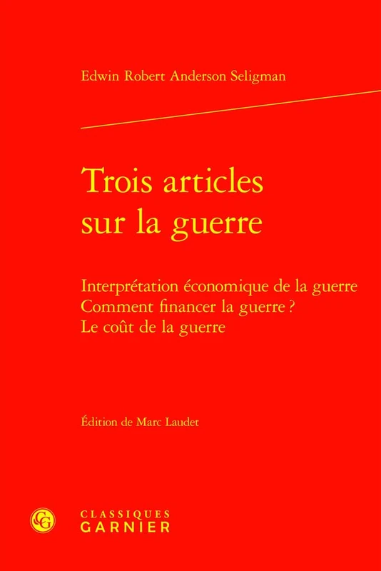 Trois Articles Sur La Guerre: Interpretation Economique de la Guerre Comment Financer La Guerre? Le Cout de la Guerre (Ecrits Sur L'economie, 21) - Image 1