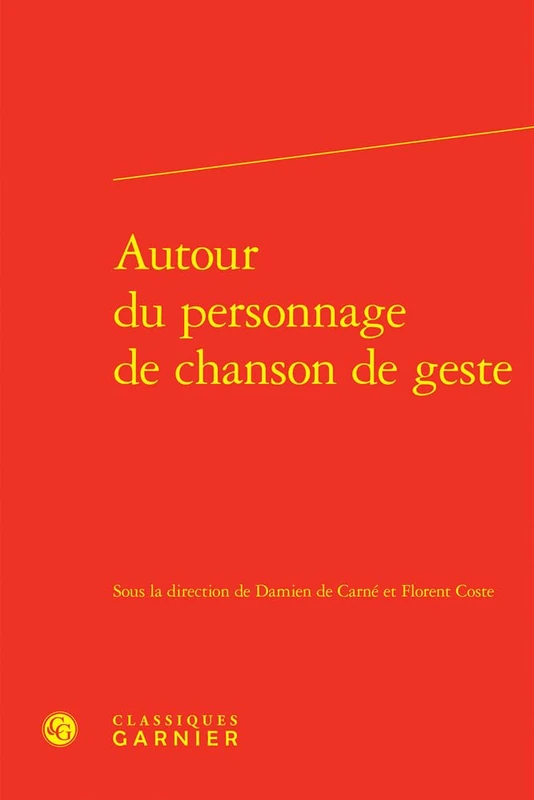 Autour Du Personnage de Chanson de Geste: 52 (Civilisation medievale, 52) - Image 1